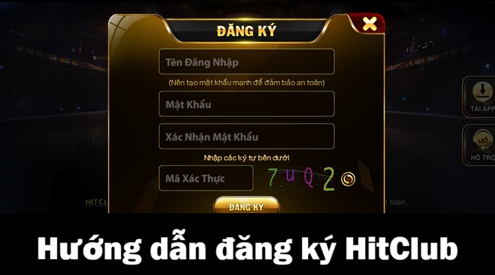 Đăng ký Hitclub bắt đầu hành trình săn thưởng