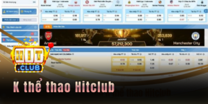K thể thao Hitclub - Tận hưởng kèo cược hot dẫn đầu xu hướng