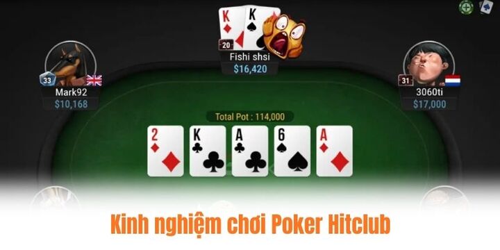 Chiến thuật giúp nhận thưởng dễ dàng trong Poker Hitclub