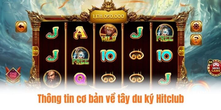Thành viên nắm bắt thông tin cơ bản về tây du ký Hitclub